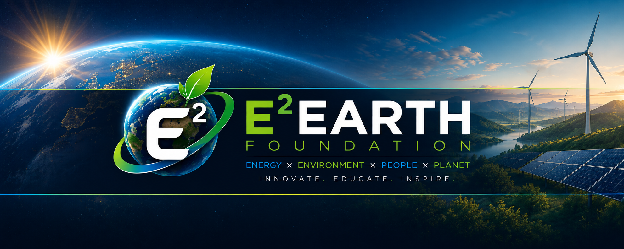 E²EARTH Foundation — Energy × Environment × People × Planet. Innovate. Educate. Inspire.
